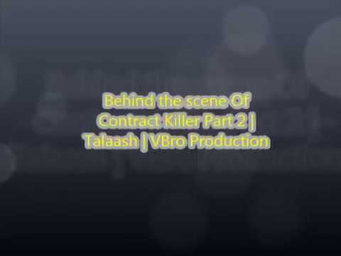 Contract killer part 2 | Behind the Scene Part 1 | VBro Production
