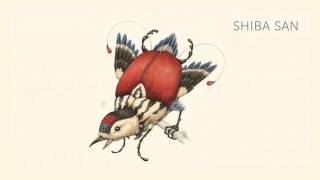 Shiba San - Show Me, Show Me [OFFICIAL AUDIO]