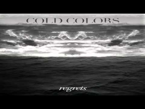 Cold Colors - Regrets ( EP - Full )