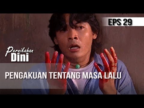 PERNIKAHAN DINI  -  Pengakuan Tentang Masa Lalu  [ Episode 29 ]