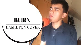 Burn - Hamilton (Hugh Klied P. Ituhat Cover)