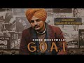 GOAT Sidhu Moosa Wala New Song
