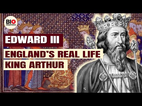 EDWARD III: England's Real Life King Arthur