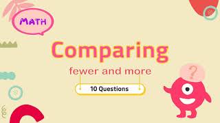Comparing #1 | fewer or more | Math Quiz for kids