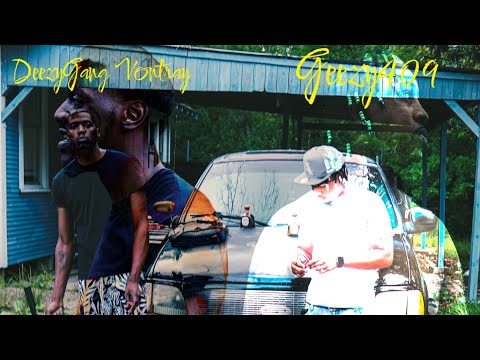 Geezy409 x DeezyGang Vontray - Them Ones