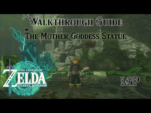 Tears Of The Kingdom | The Mother Goddess Statue - Side Quest | Walkthrough Guide