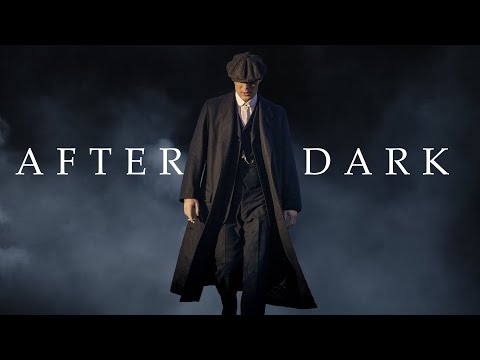 THOMAS SHELBY | AFTER DARK
