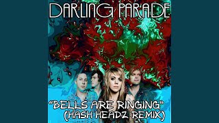 Bells Are Ringing (Hash Headz Remix)
