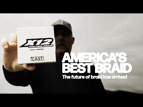 Introducing America's Best Braid - CAST X12 Casting Braid