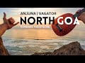 North Goa | Anjuna beach | Vagator beach | things to do in North Goa | tourist places in North Goa