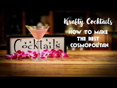 Make the best Cosmopolitan Ever!
