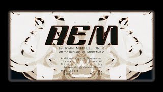 REM Music Video