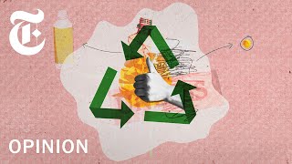 Is Your Plastic Actually Being Recycled? | NYT Opinion