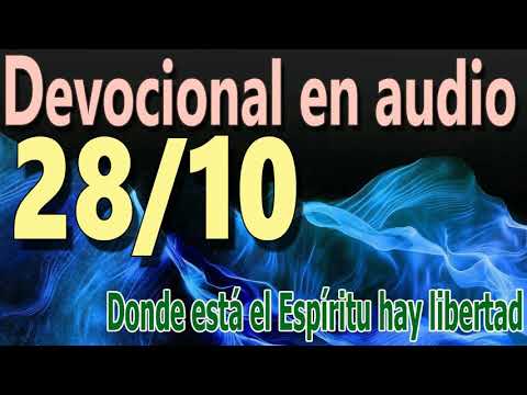 Devocional en audio 28/10 - Donde está el Espíritu hay libertad