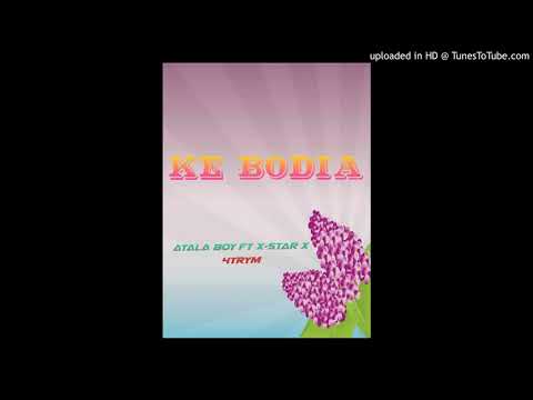 Atala Boy ft X-Star X 4Trym_ Ke Bodia (Official Audio) 2020