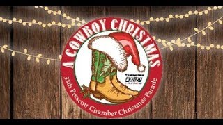 Watch LIVE !!!! 35th Annual Prescott Chamber Christmas Parade.