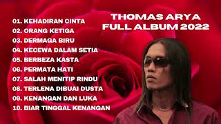 Download lagu Thomas Arya Full Album 2022 Tanpa Iklan | kehadiran Cinta Orang Ketiga Dermaga Biru Berbeza Kasta mp3