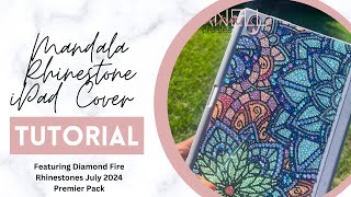 Mandala Rhinestone iPad Cover featuring Diamond Fire Rhinestones July 2024 Premier Pack