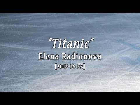 Elena RADIONOVA 2015/16 FS Music "Titanic"