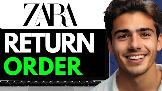 HOW TO RETURN ZARA ONLINE ORDER (2024) FULL GUIDE