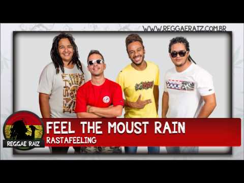 Rastafeeling - Feel the Moust Rain