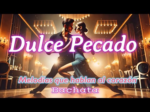 Dulce Pecado 🔥 (Bachata)
