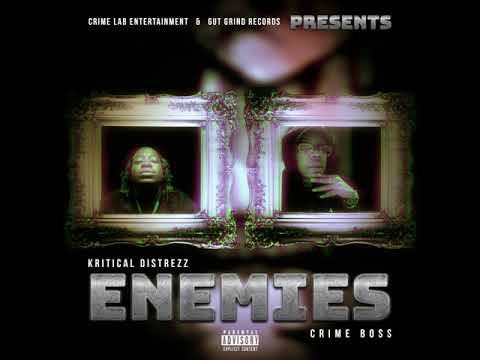 Crime Boss & Kritical Distrezz - Enemies (New 2021)