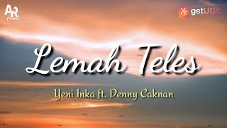 Download lagu Lirik Lagu Lemah Teles - Denny Caknan ft. Yeni Inka (Lyrics Music) mp3