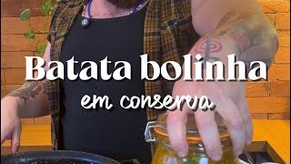 A MELHOR BATATINHA DE CASAMENTO QUE VOCÊ JÁ COMEU! / CANSEI DE SER CHEF #Conservas #Aperitivo