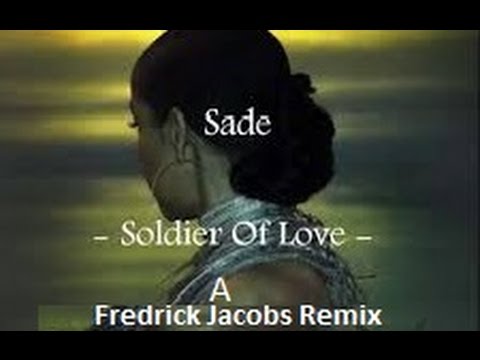 Fredrick Jacobs Ft. Sade - Soldier Of Love