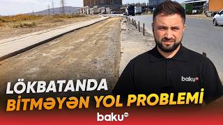 Qəsəbənin girişində yoxa çıxan yol  Lökbatanda yol niyə uzun müddətdir təmirsiz qalıb  Baku TV