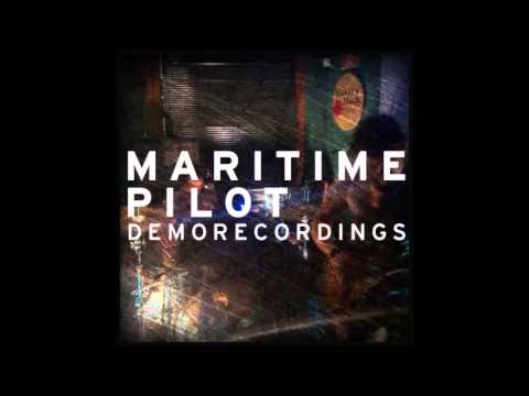 Maritime Pilot - The Streets Are Filled With Ticker Tape And Widows