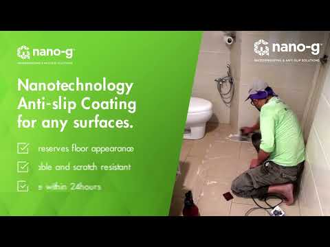 Nano-G Nanotechnology Anti-Slip Solution To Protect Your Loved Ones