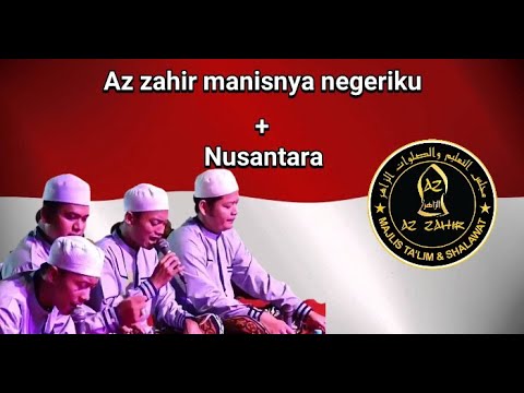 Az zahir Manisnya negeriku + Nusantara terbaru
