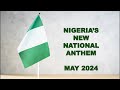 Nigeria New National Anthem 2024