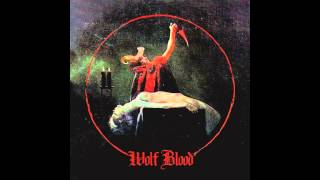 Wolf Blood - Ochro Ologro (Burning World Records 2014)