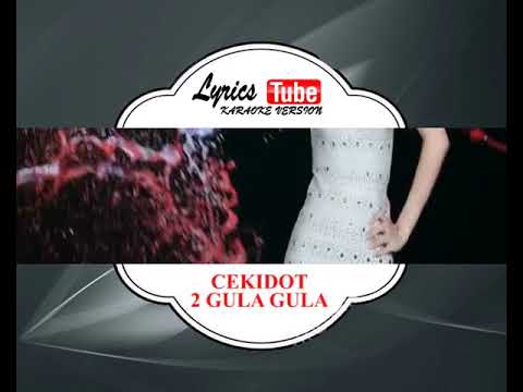 Lagu Karaoke 2 GULA GULA - CEKIDOT (DANGDUT)