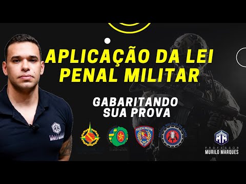 Aplicação da Lei Penal Militar - Prof. Murilo Marques