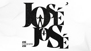 José José - O Tú o Yo (Revisitado [Cover Audio])