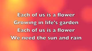 Each of us iz a flower