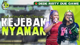 Download lagu KEBEBAK NYAMAN VOC. ADE ASTRID X ISA STEVANI | LIVE MUSIC GANJENE PANTURA mp3