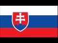 National Anthem of Slovakia -Nad Tatrou sa blýska ...