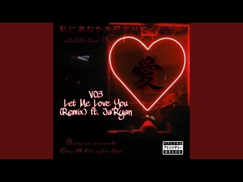 Let Me Love You (feat. V03)