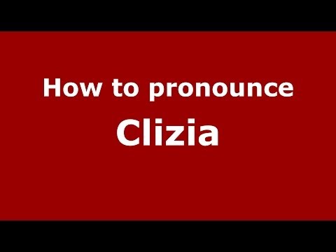 How to pronounce Clizia (Italian/Italy)  - PronounceNames.com