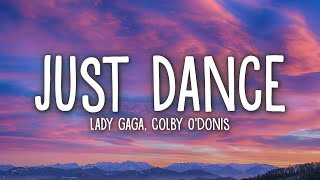 Lady Gaga - Just Dance (Lyrics) ft. Colby O&#39;Donis
