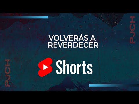 Volverás  a reverdecer