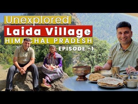 Ep 1 Unseen Himachal Pradesh,  Laida Village | Banjar | Near Tirthan Valley