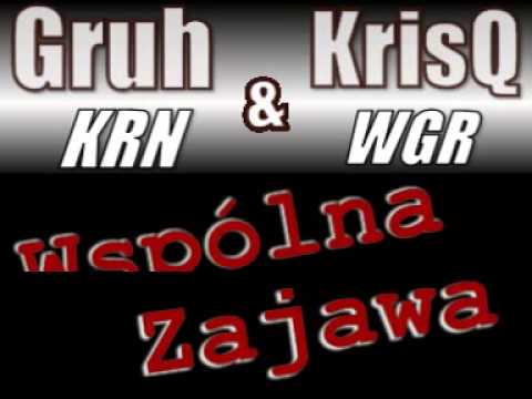 Gruh & KrisQ - Wspólna Zajawa