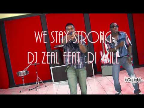 DJ Zeal We Stay Strong feat  Di Will (Performance + Dance Vid) 2013 @weindalight