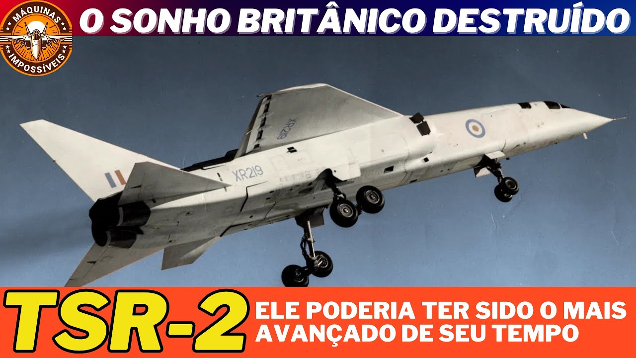 TSR-2 - THE DESTROYED DREAM